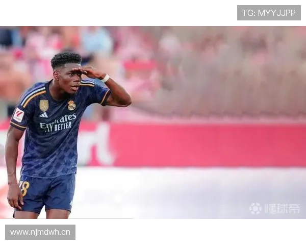 奥雷利安·楚阿梅尼：成为皇马中场换代关键拼图